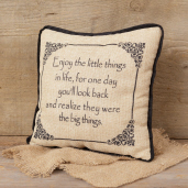 Pillow -  Enjoy The Little Things